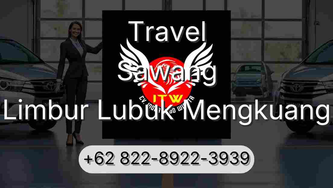 Travel Sawang Limbur Lubuk Mengkuang