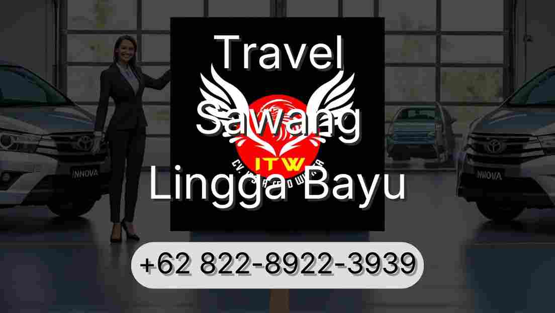 Travel Sawang Lingga Bayu