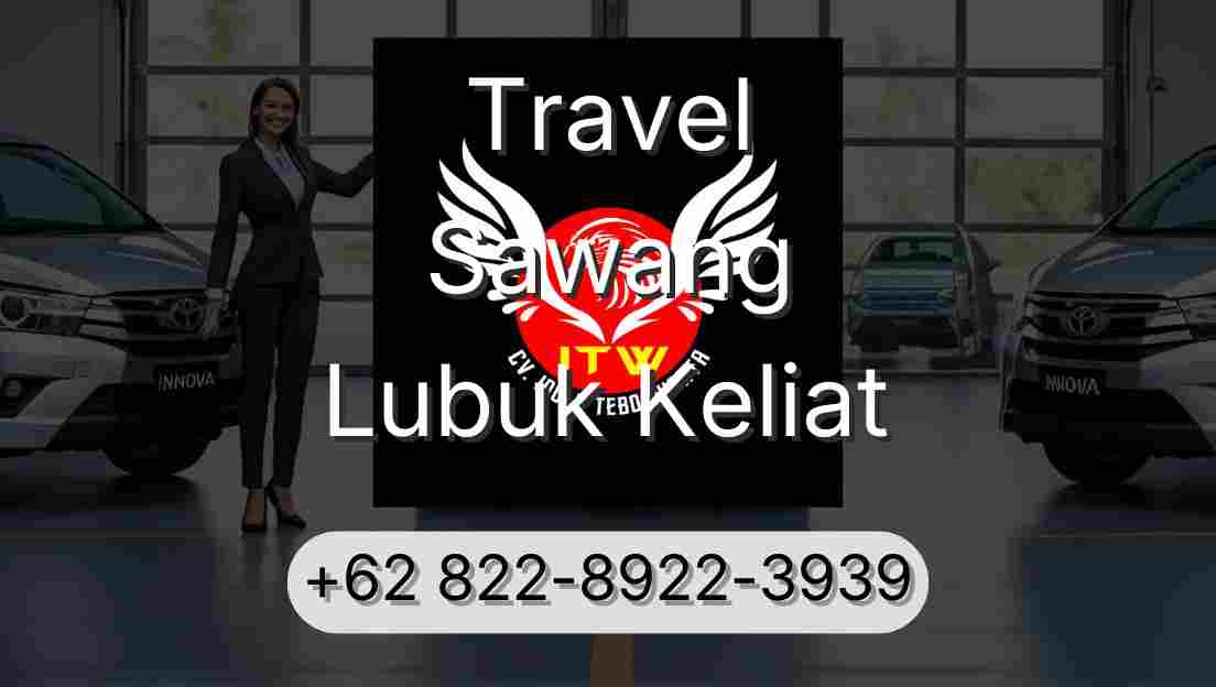 Travel Sawang Lubuk Keliat