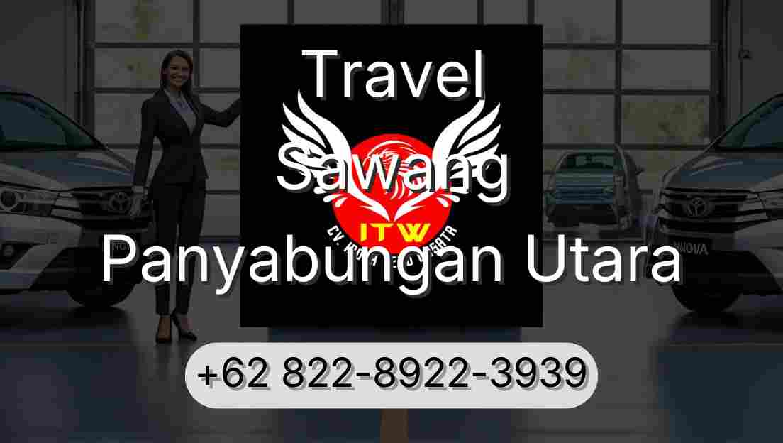 Travel Sawang Panyabungan Utara