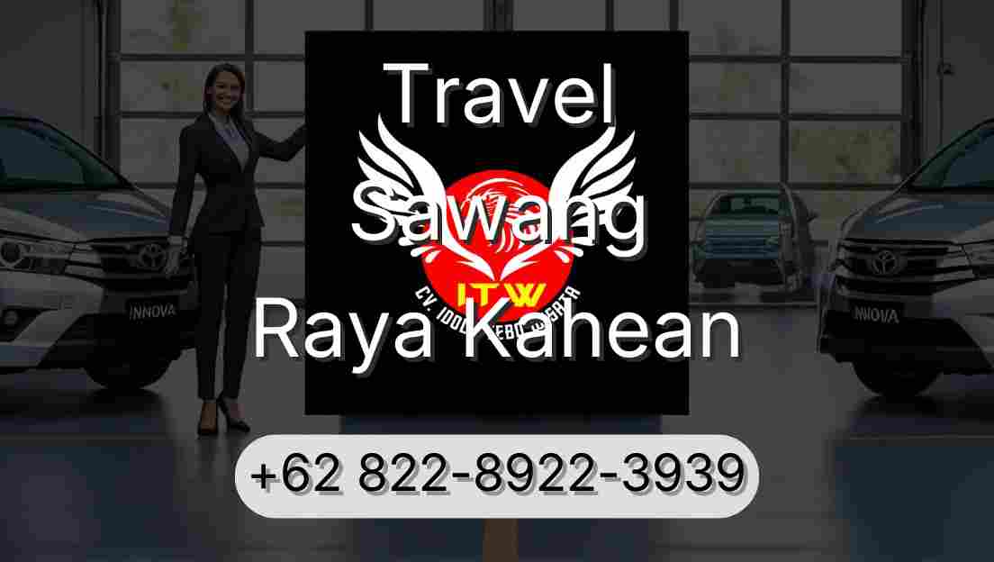 Travel Sawang Raya Kahean
