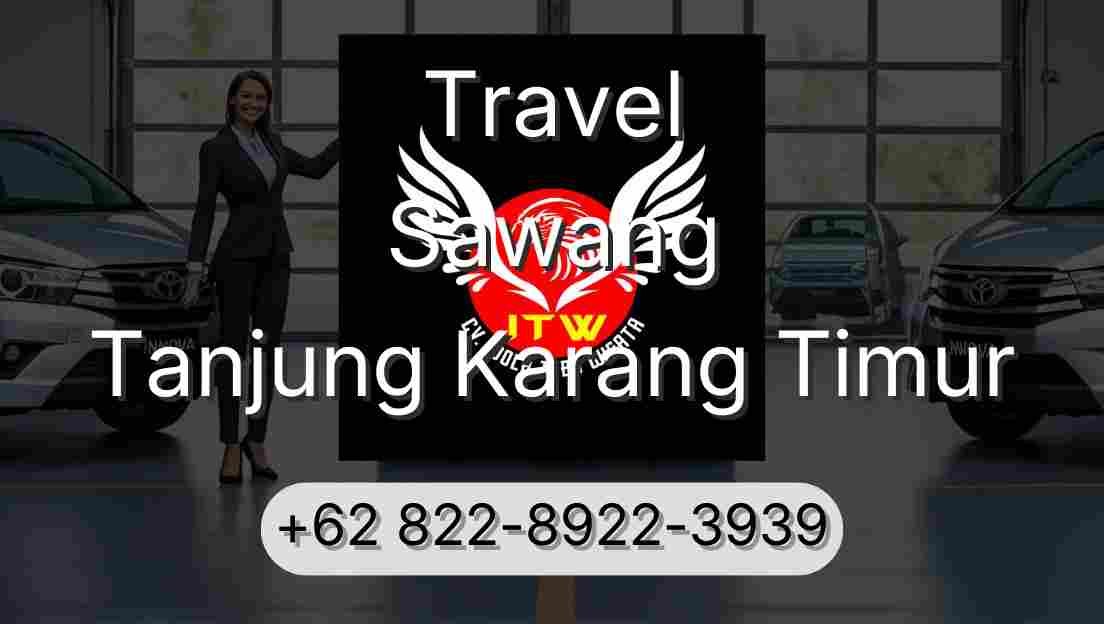 Travel Sawang Tanjung Karang Timur