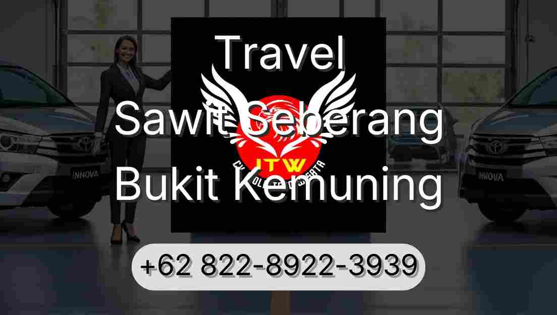Travel Sawit Seberang Bukit Kemuning
