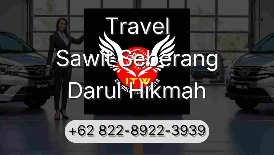 Travel Sawit Seberang Darul Hikmah
