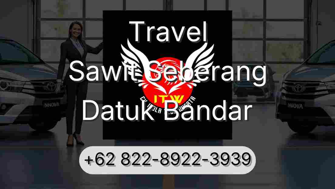 Travel Sawit Seberang Datuk Bandar