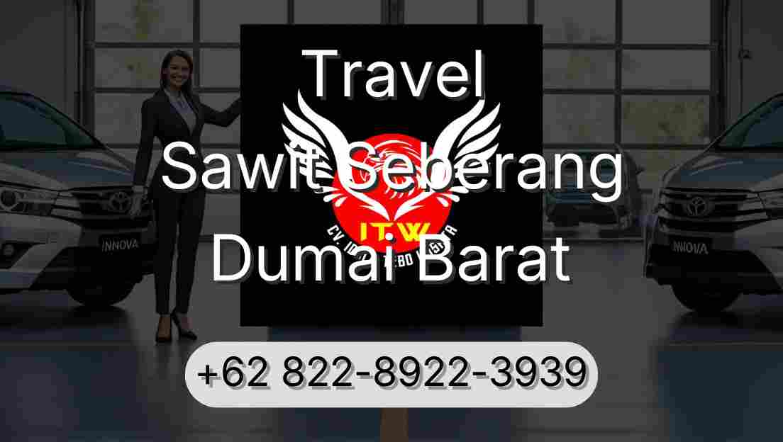 Travel Sawit Seberang Dumai Barat
