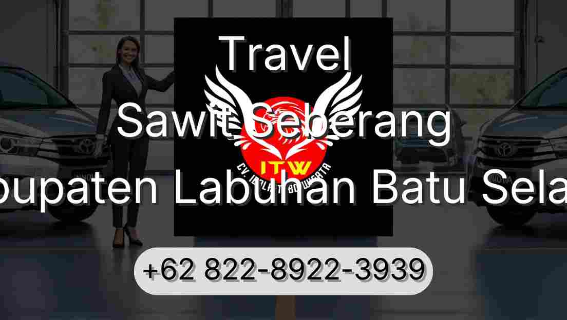 Travel Sawit Seberang Kabupaten Labuhan Batu Selatan