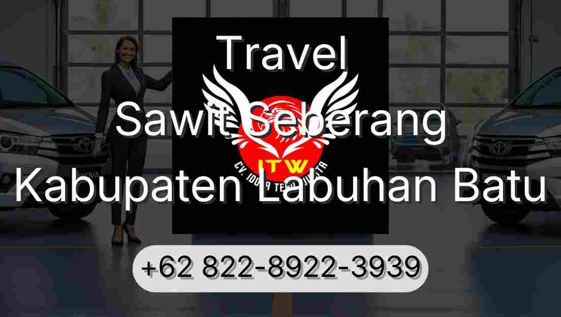 Travel Sawit Seberang Kabupaten Labuhan Batu