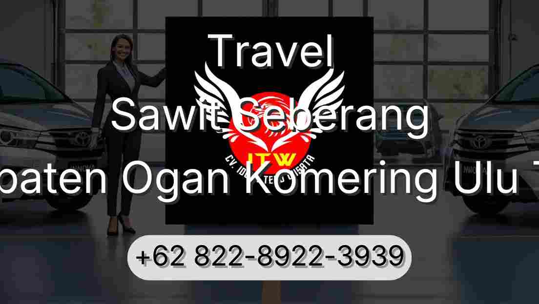 Travel Sawit Seberang Kabupaten Ogan Komering Ulu Timur