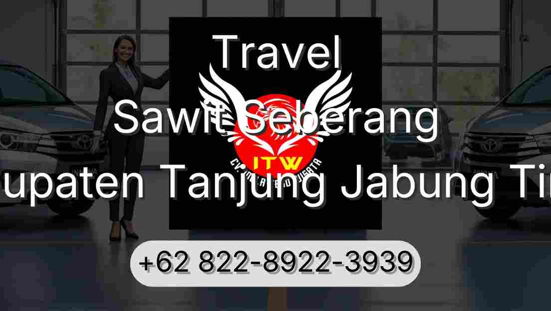 Travel Sawit Seberang Kabupaten Tanjung Jabung Timur