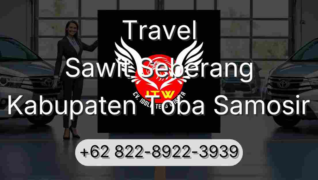 Travel Sawit Seberang Kabupaten Toba Samosir