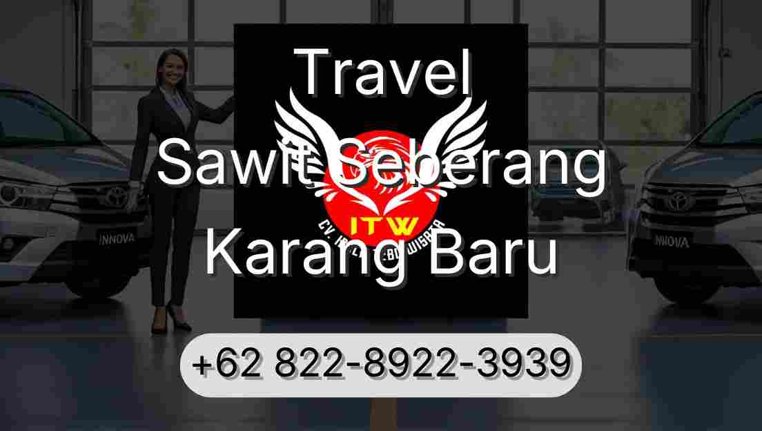 Travel Sawit Seberang Karang Baru