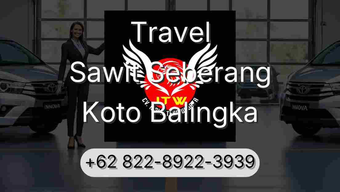 Travel Sawit Seberang Koto Balingka