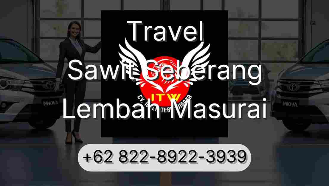 Travel Sawit Seberang Lembah Masurai