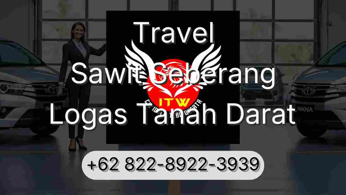 Travel Sawit Seberang Logas Tanah Darat