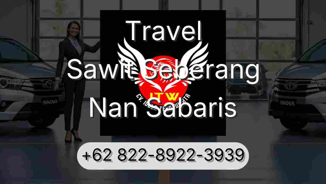 Travel Sawit Seberang Nan Sabaris