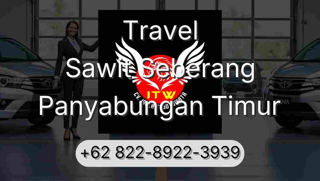 Travel Sawit Seberang Panyabungan Timur