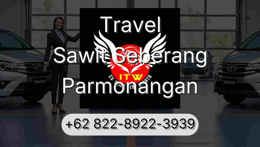 Travel Sawit Seberang Parmonangan