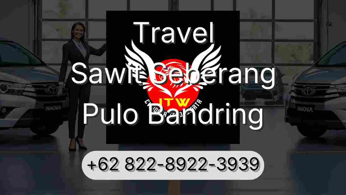 Travel Sawit Seberang Pulo Bandring