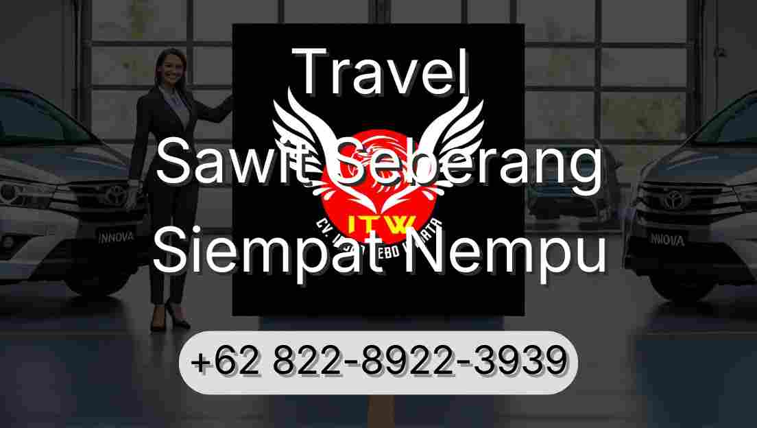 Travel Sawit Seberang Siempat Nempu