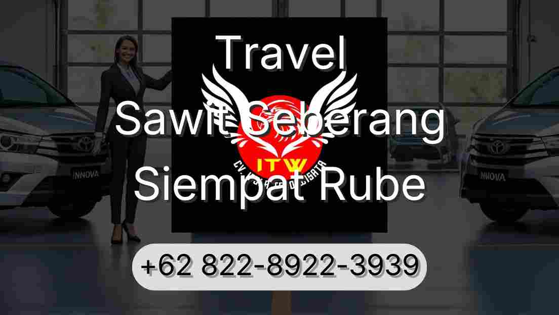 Travel Sawit Seberang Siempat Rube