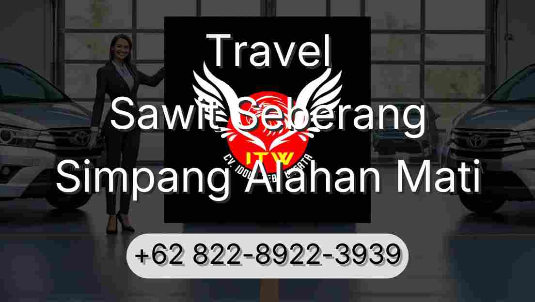 Travel Sawit Seberang Simpang Alahan Mati