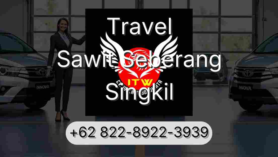 Travel Sawit Seberang Singkil