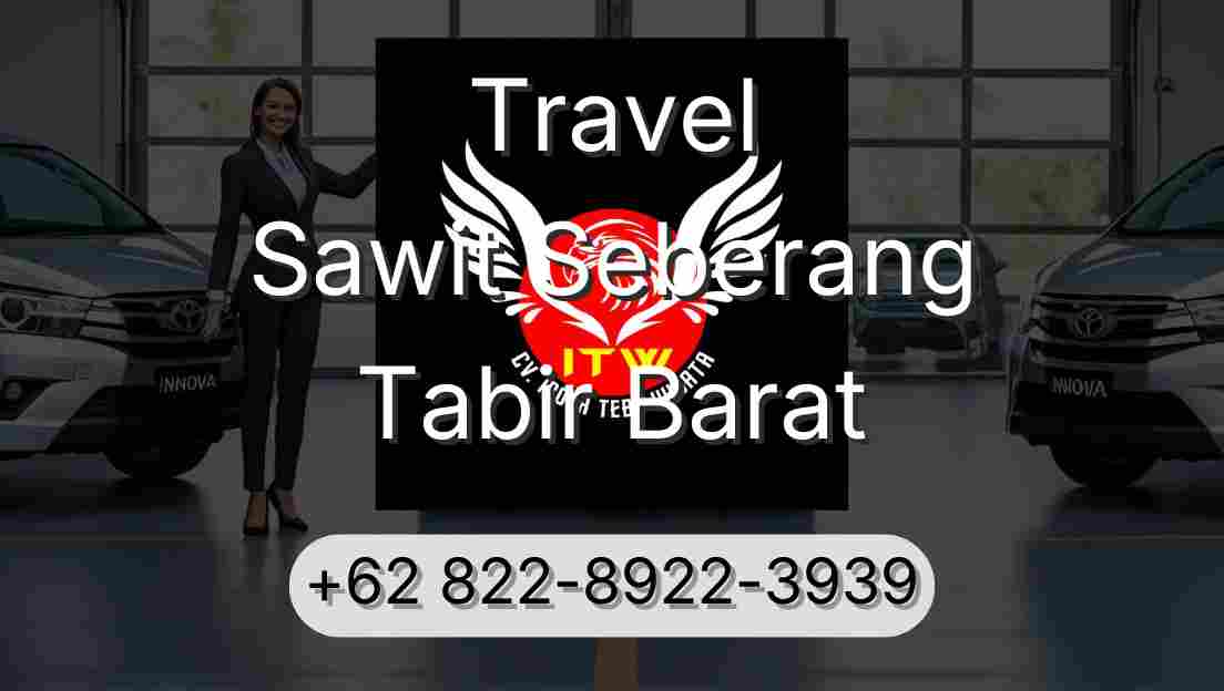 Travel Sawit Seberang Tabir Barat