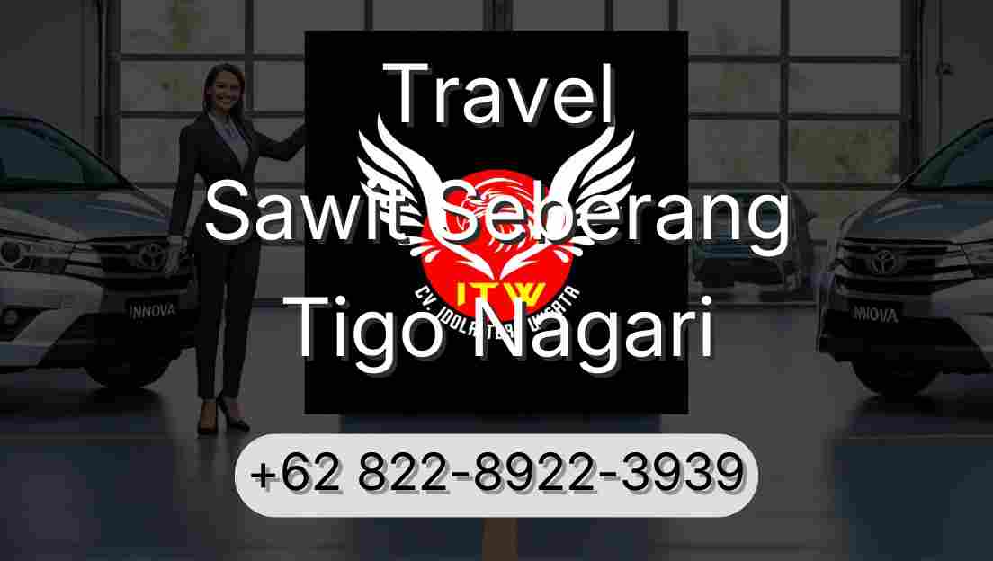 Travel Sawit Seberang Tigo Nagari