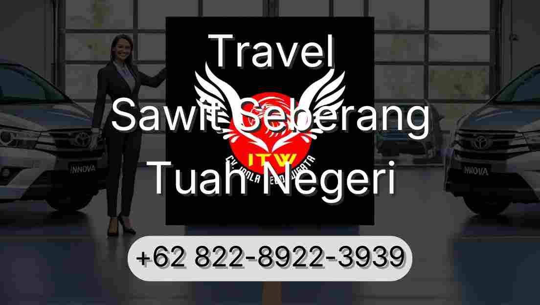 Travel Sawit Seberang Tuah Negeri