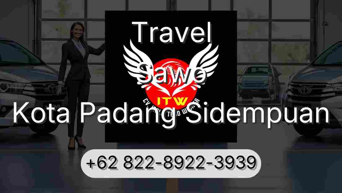 Travel Sawo Kota Padang Sidempuan
