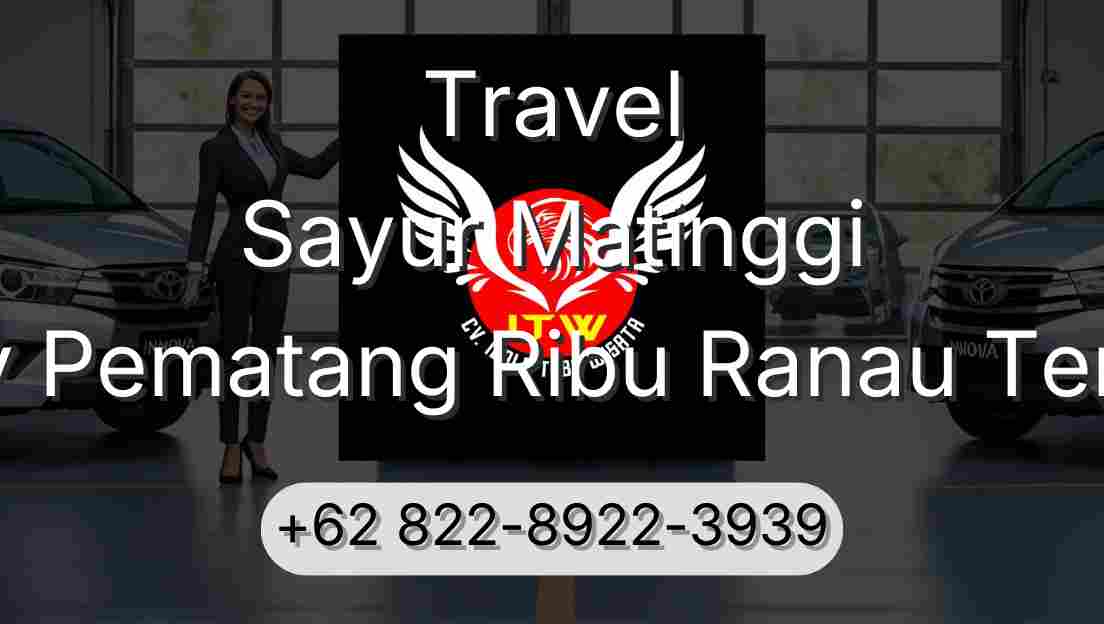 Travel Sayur Matinggi Buay Pematang Ribu Ranau Tengah