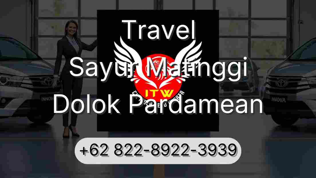 Travel Sayur Matinggi Dolok Pardamean