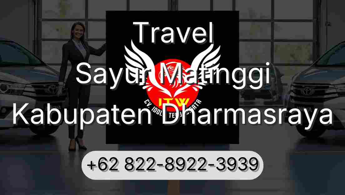 Travel Sayur Matinggi Kabupaten Dharmasraya