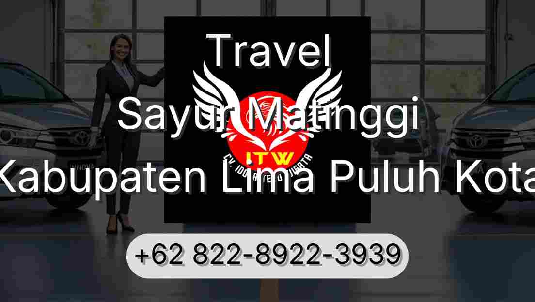 Travel Sayur Matinggi Kabupaten Lima Puluh Kota