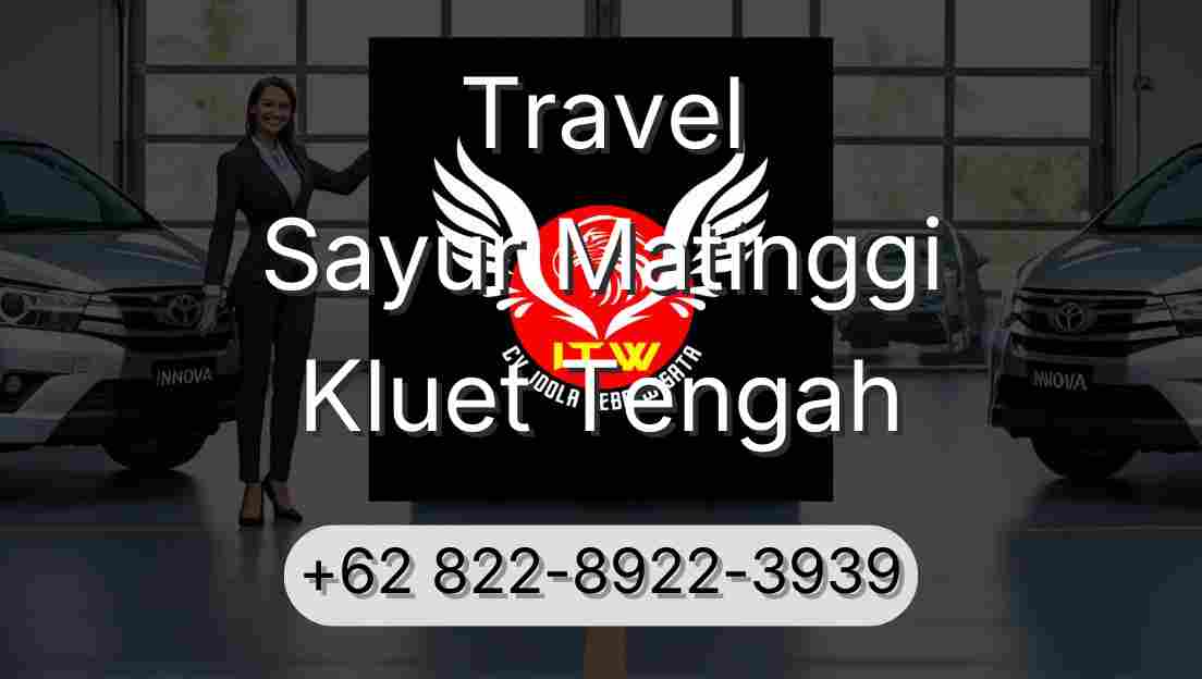 Travel Sayur Matinggi Kluet Tengah
