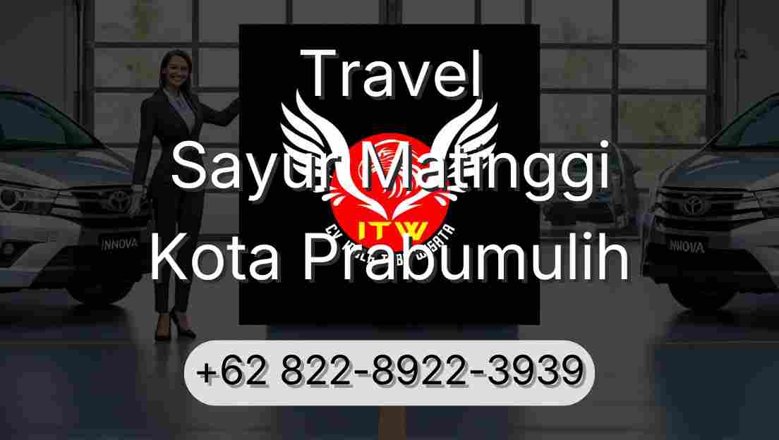 Travel Sayur Matinggi Kota Prabumulih