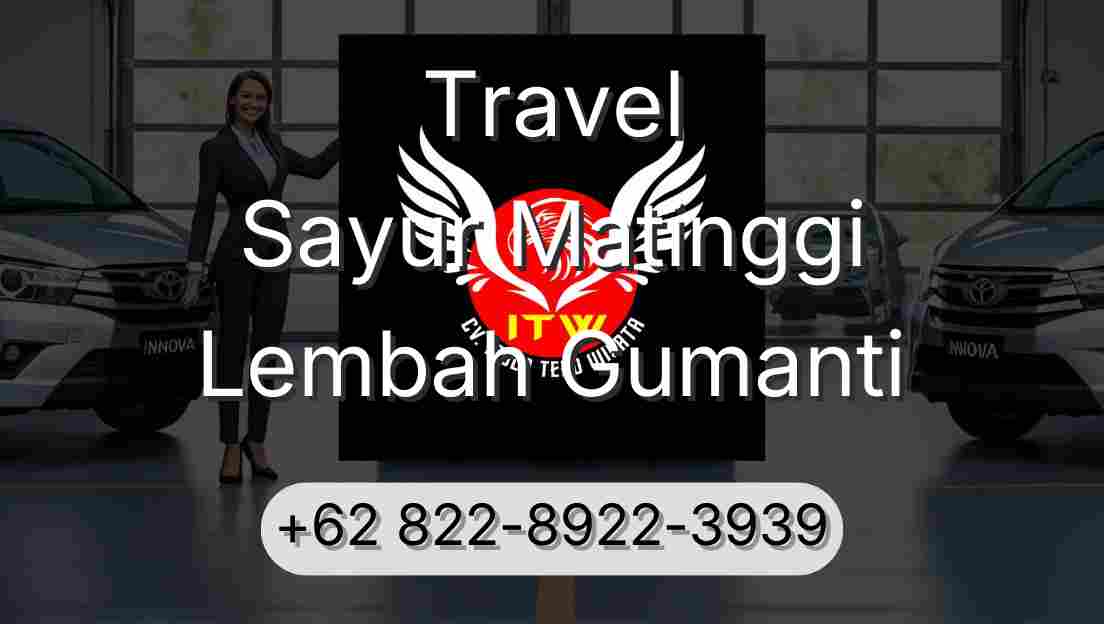 Travel Sayur Matinggi Lembah Gumanti