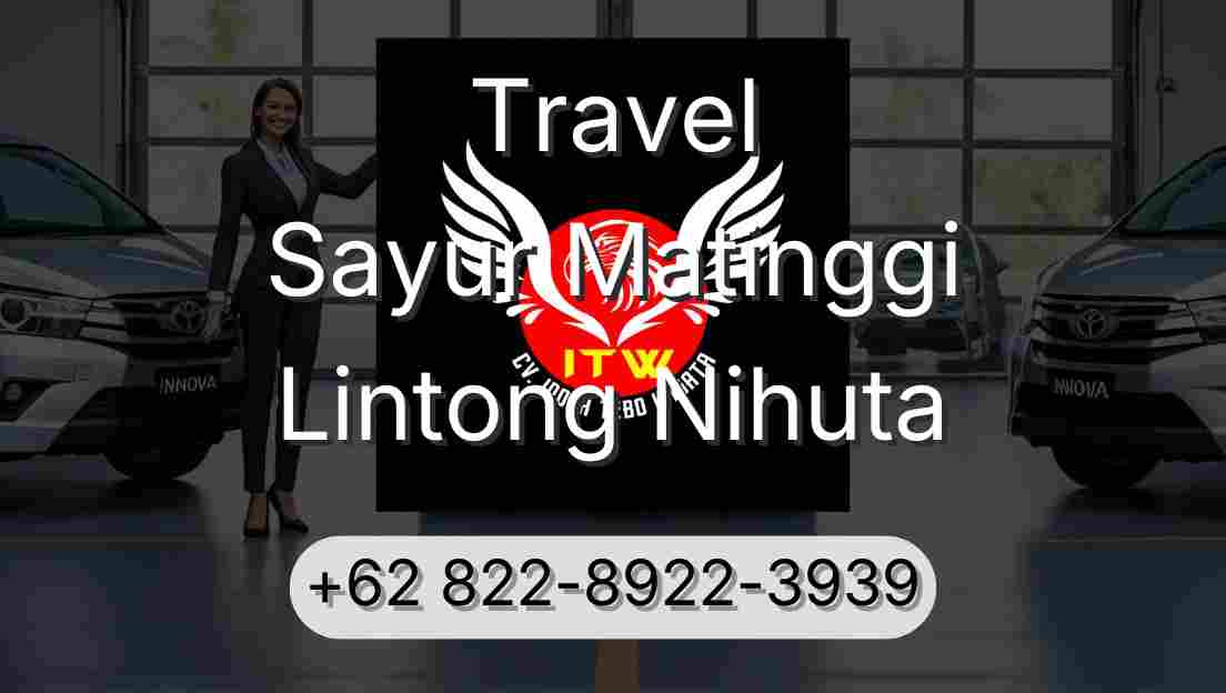 Travel Sayur Matinggi Lintong Nihuta