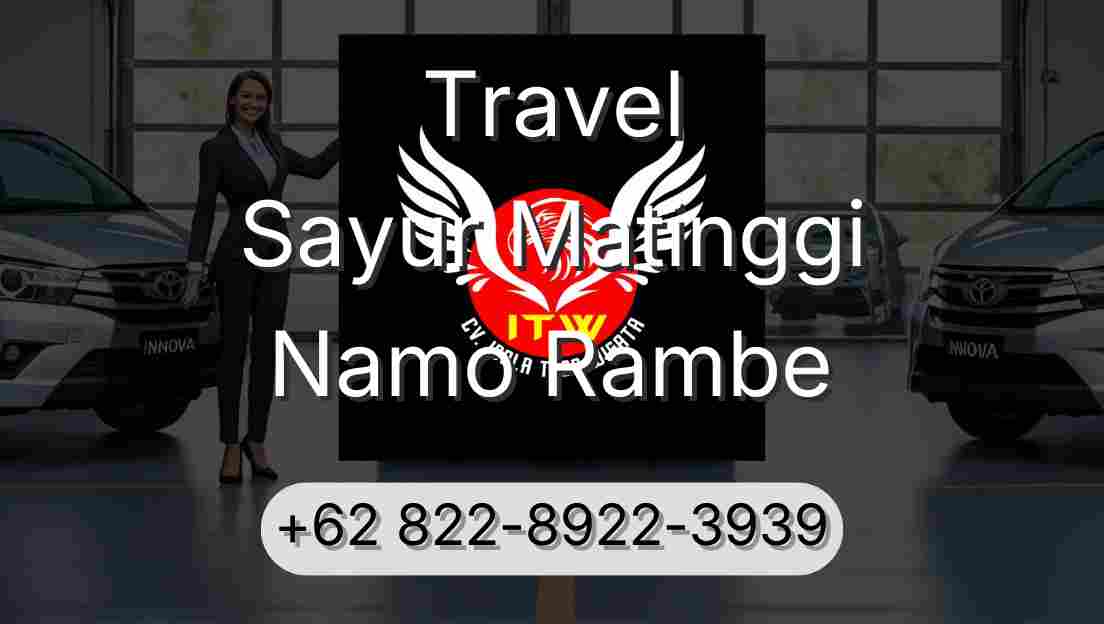 Travel Sayur Matinggi Namo Rambe