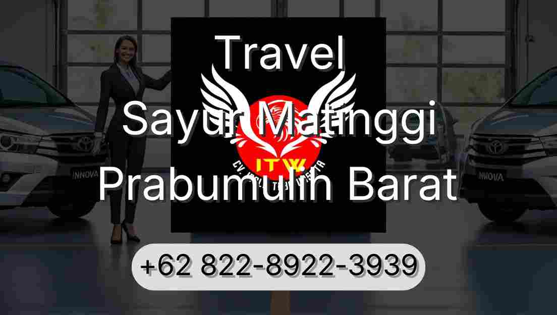Travel Sayur Matinggi Prabumulih Barat