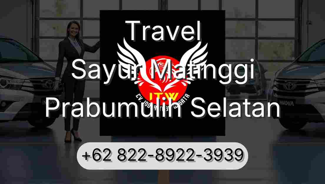 Travel Sayur Matinggi Prabumulih Selatan