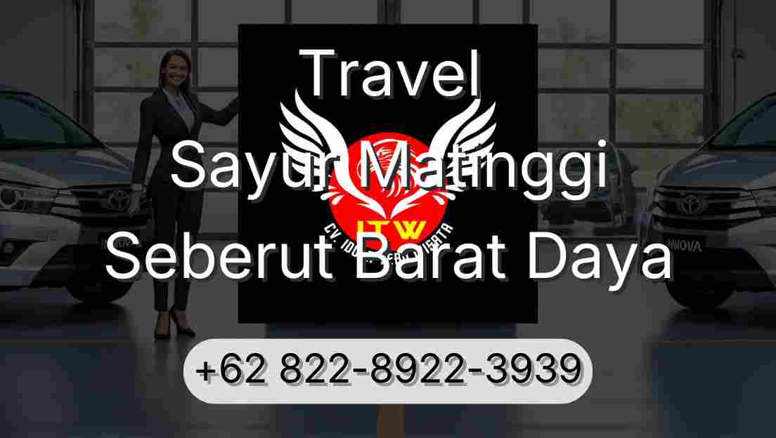 Travel Sayur Matinggi Seberut Barat Daya