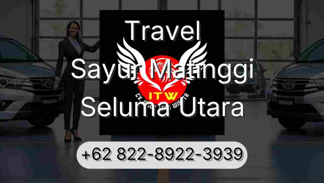 Travel Sayur Matinggi Seluma Utara