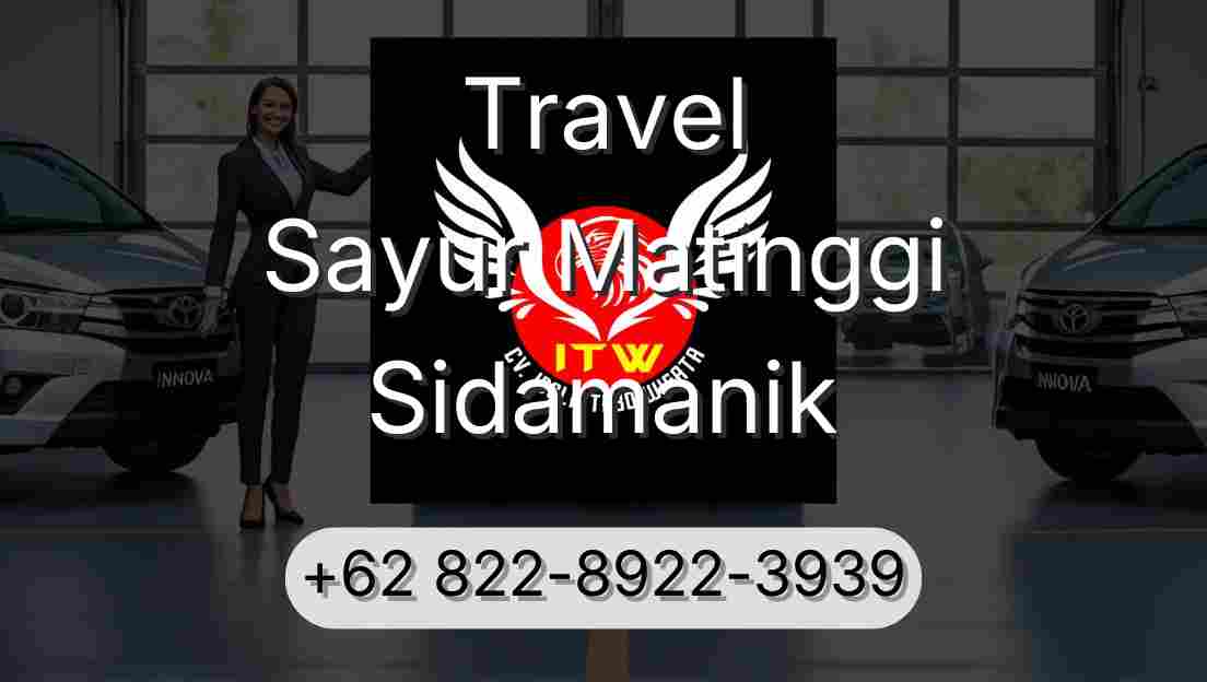 Travel Sayur Matinggi Sidamanik