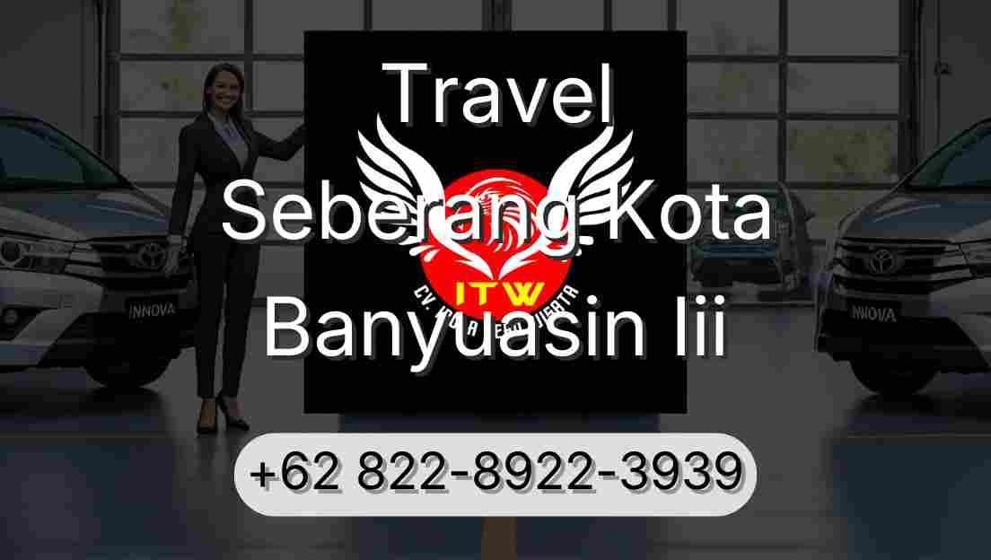 Travel Seberang Kota Banyuasin Iii