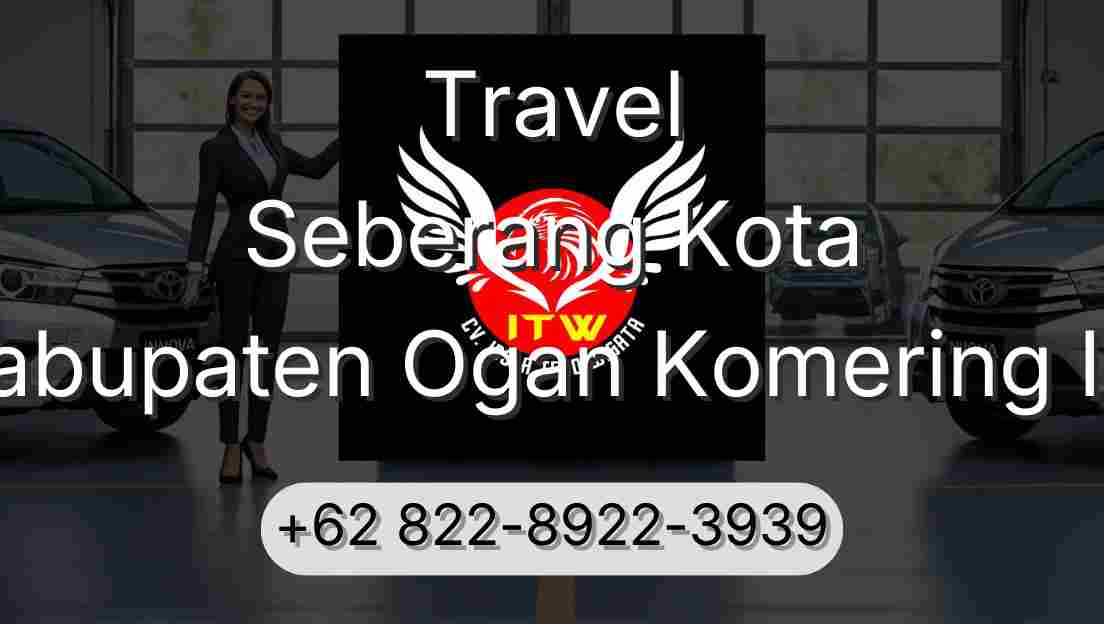 Travel Seberang Kota Kabupaten Ogan Komering Ilir