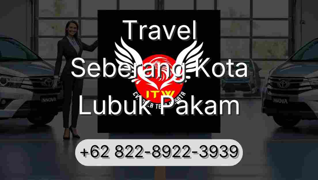 Travel Seberang Kota Lubuk Pakam