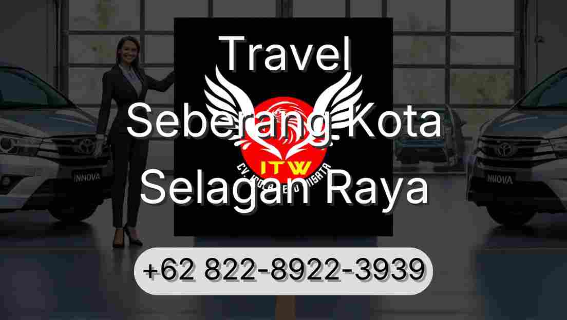 Travel Seberang Kota Selagan Raya