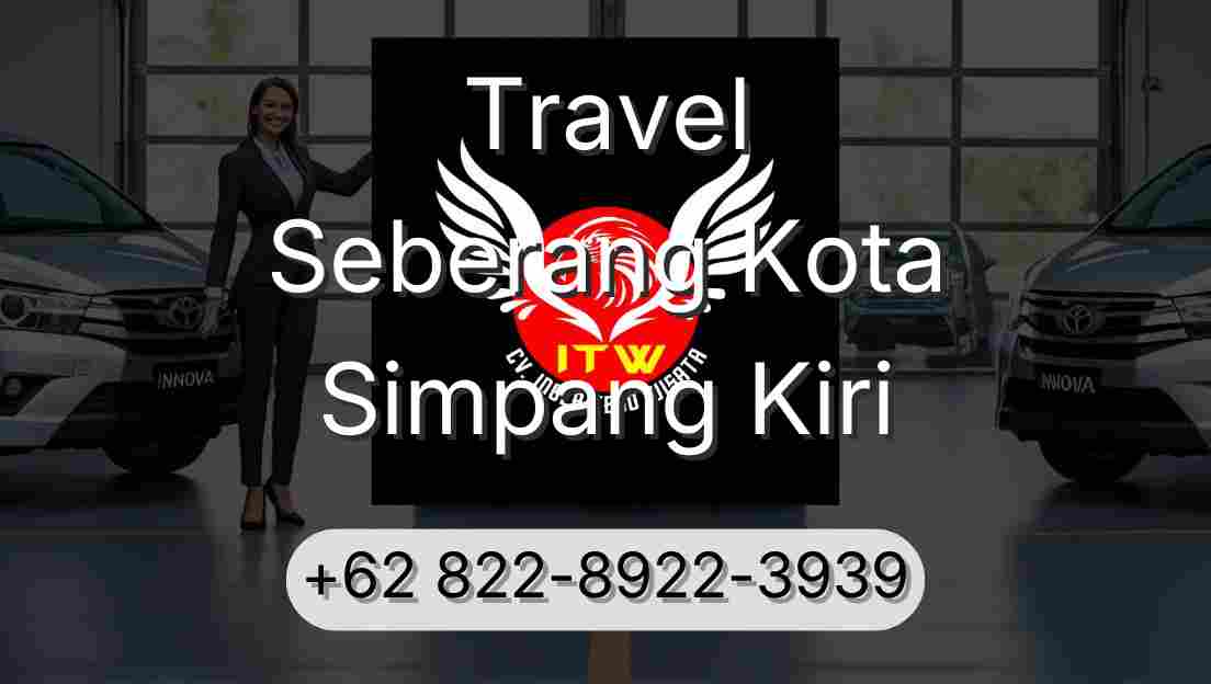 Travel Seberang Kota Simpang Kiri
